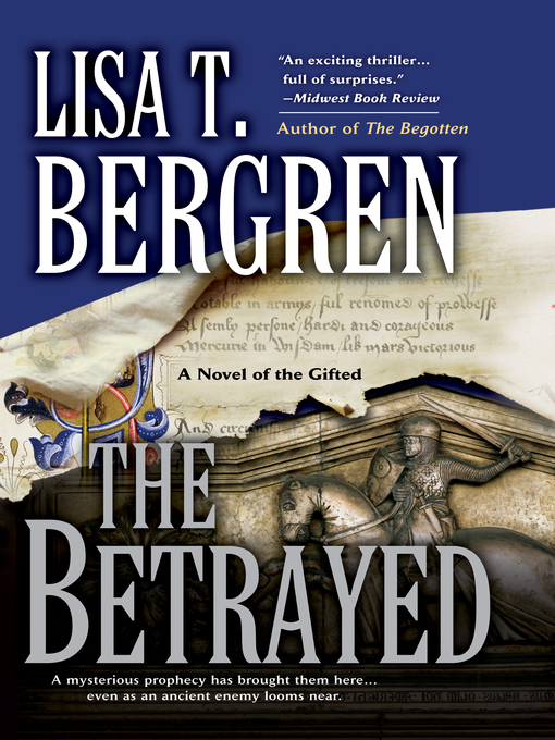 Title details for The Betrayed by Lisa T. Bergren - Available